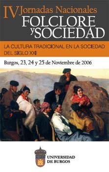 IV Jornadas Nacionales Folclore y Sociedad La cultura Tradicional en la sociedad del siglo XX﻿